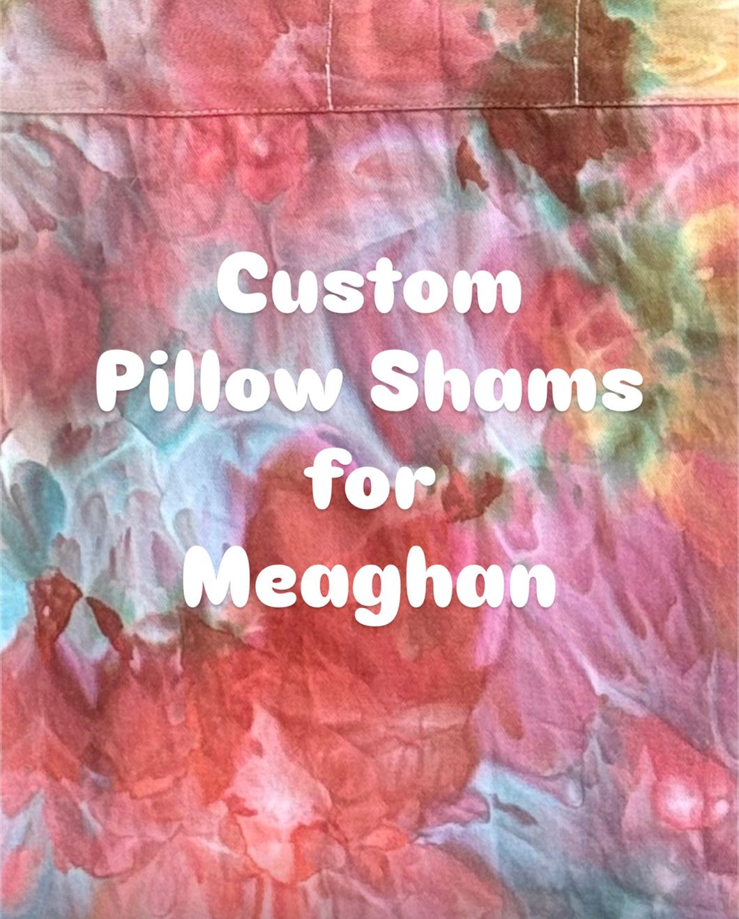 Custom Pillow Shams for Meaghan