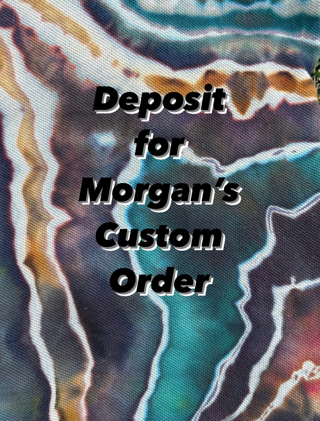 50% Deposit for Morgan’s Custom Order